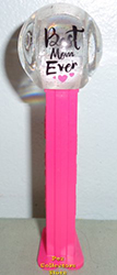 Best Mom Ever Crystal Ball Pez Loose