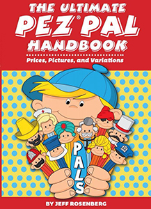 The Ultimate Pez Pal Handbook by Jeff Rosenberg
