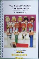 LaSpina's Original Collector's Guide to Pez 23rd Edition 